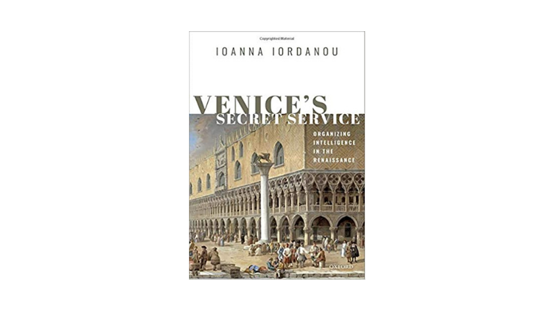the book cover of Venice Secret Service: Organizing Intelligence in the Renaissance